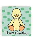 If I Were A Duckling Board Book