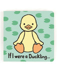 If I Were A Duckling Board Book